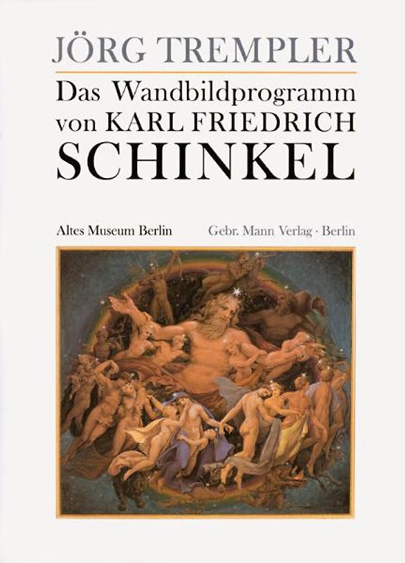 Das Wandbildprogramm von Karl Friedrich Schinkel