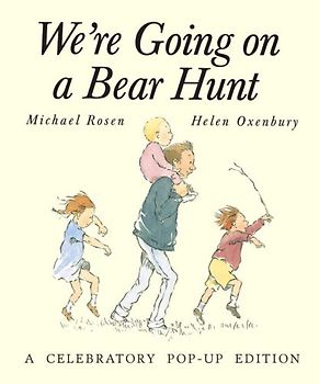 We're Going on a Bear Hunt: A Celebratory Pop-up Edition - Michael Rosen