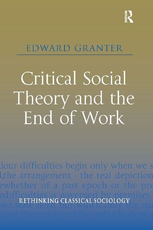 Critical Social Theory and the End of Work
