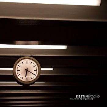 Destin Fragile - Halfway To Nowhere