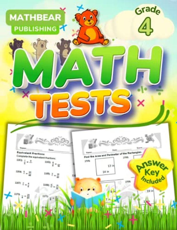 MathBear: Math Tests Grade 4: 4th Grade Math Tests Practice Workbook: Addition, Subtraction, Multiplication, Division, Fractions, Properties and More with Answer Key (MATHBEAR Workbooks, Band 122)