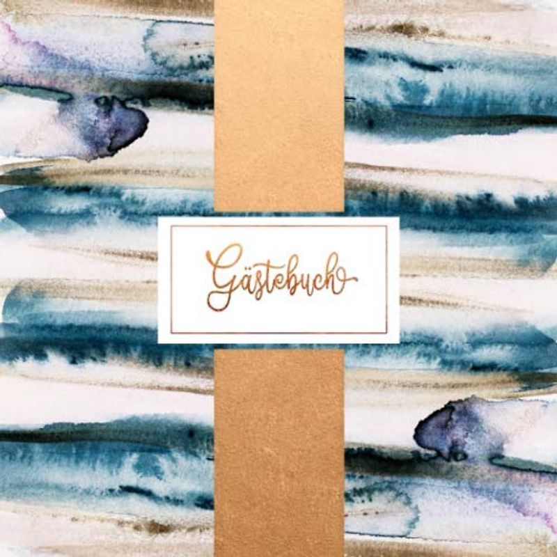 Gästebuch: Elegant Neutral für Wohnung, Geburtstag, Jubiläum, Hochzeit, Konfirmation, Kommunion, Taufe, Babyparty - Gäste Buch Classic Liniert zum Ausfüllen - Design Modern Türkis Blau Creme Rosegold