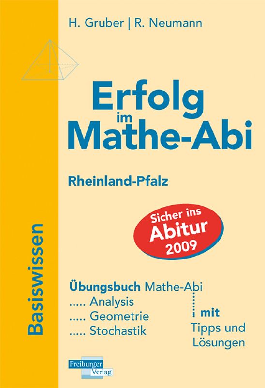 Erfolg im Mathe-Abi 2009 Rheinland-Pfalz Basiswissen