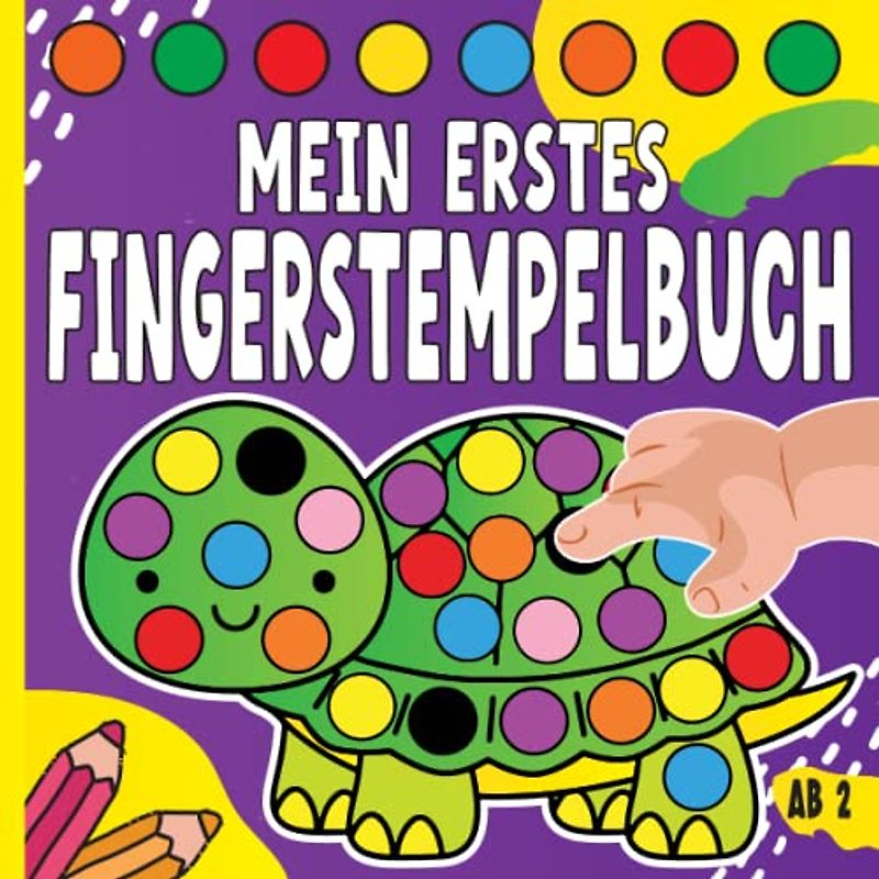 Mein Erstes Fingerstempelbuch Ab 2: Mein Erstes Fingermalbuch | Mehr als 34 Zeichnungen | Fingerstempelbuch Ab 2 | Fingerfarben Malbuch | Finger ... Ab 2 | Stempelkunst Für Kleine Finger