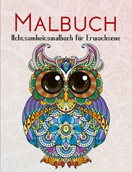 Achtsamkeitsmalbuch für Erwachsene - ANTI-STRESS: Malbücher für Erwachsene mit Tieren | Die Schönsten Motive Zum Ausmalen