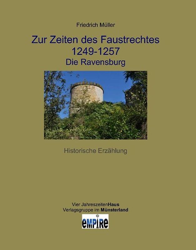 Zur Zeiten des Faustrechtes 1249-1257