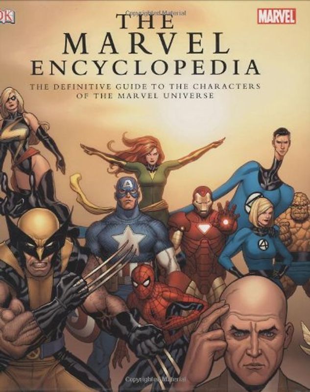 The Marvel Encyclopedia: A Complete Guide to the Characters of the Marvel Universe - Peter Sanderson