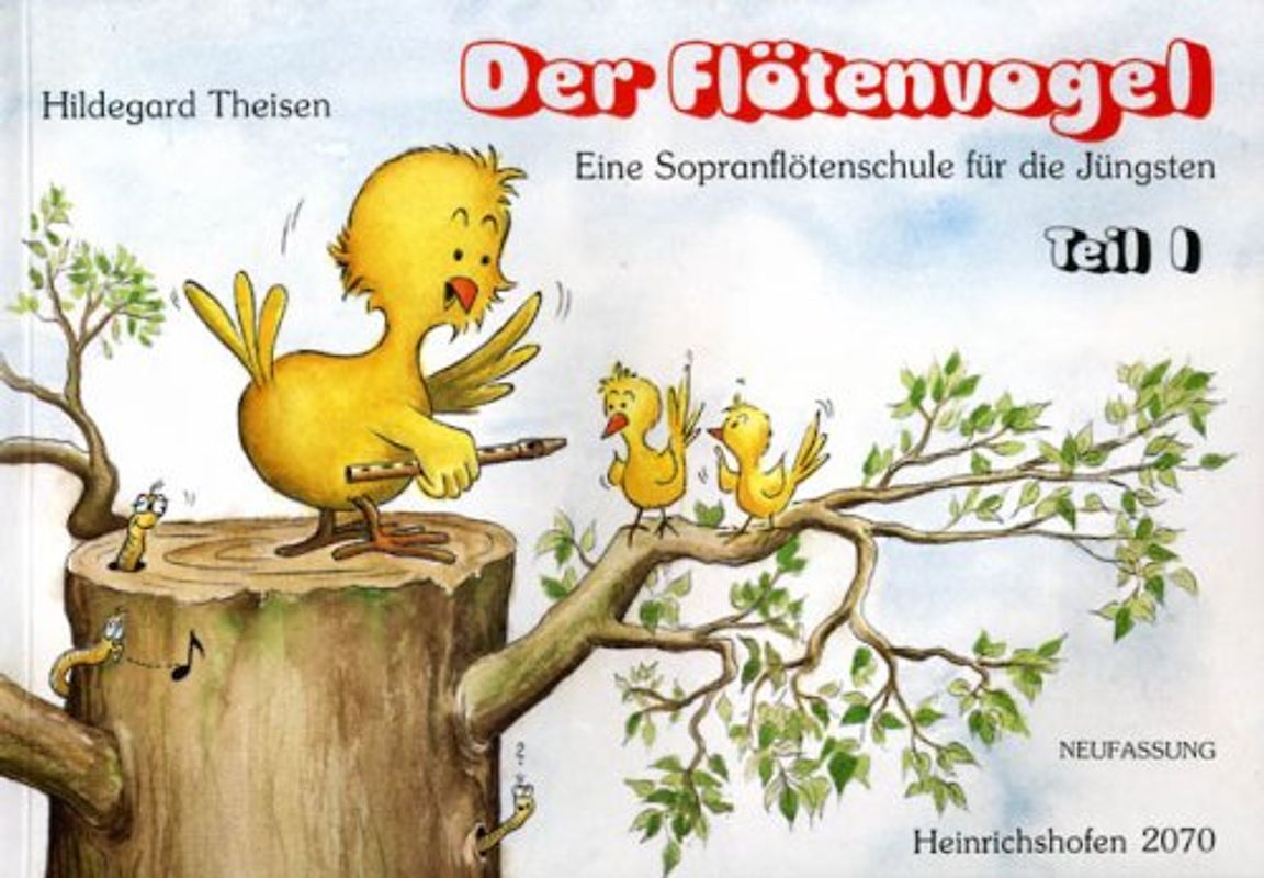 Der Flötenvogel. Eine Sopranblockflötenschule für die Jüngsten / Der Flötenvogel