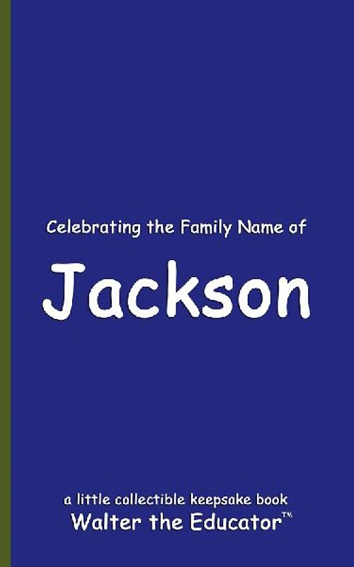 Celebrating the Family Name of Jackson