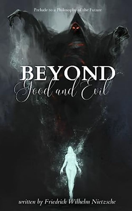 Beyond Good and Evil (Annotated)