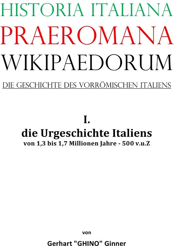 Historia Italiana praeromana Wikipaedorum Die Geschichte des vorrömischen Italiens