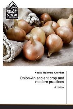 Onion-An ancient crop and modern practices