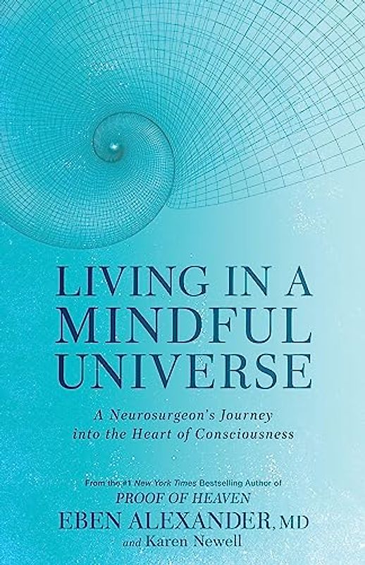Living in a Mindful Universe
