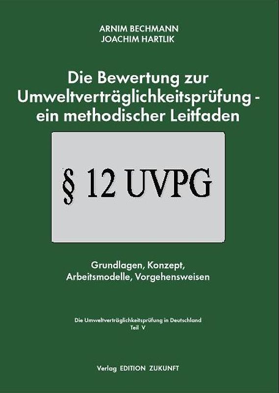 Die Bewertung zur Umweltverträglichkeitsprüfung - ein methodischer Leitfaden
