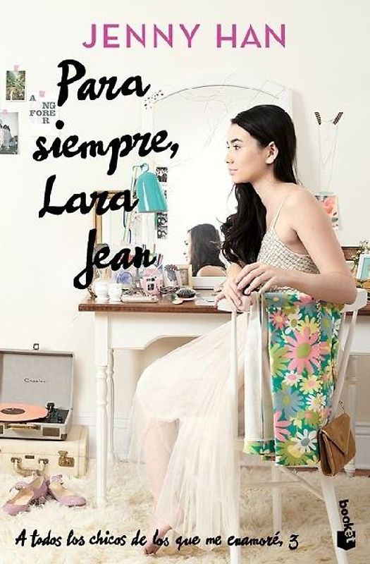 Para Siempre, Lara Jean / Always and Forever, Lara Jean