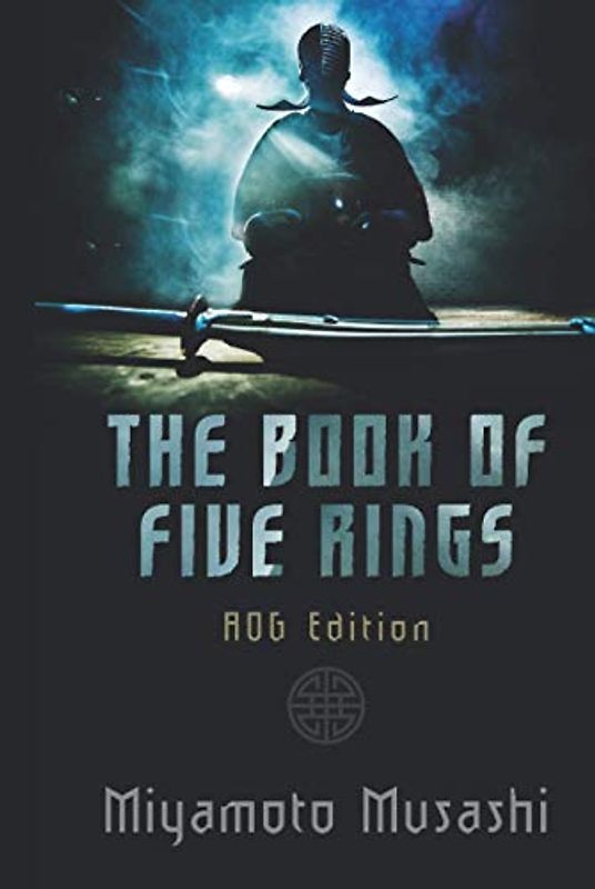 The Book of Five Rings: AOG Annotated Edition