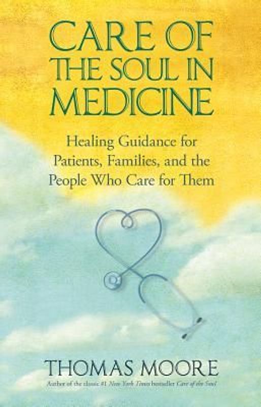 Care of the Soul in Medicine