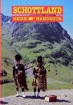 Schottland. ReiseHandbuch