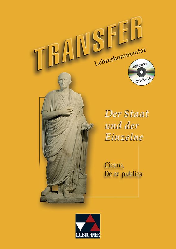 Transfer. Die Lateinlektüre / Der Staat und der Einzelne LK