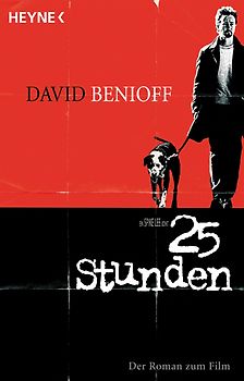 25th Hour. Der Roman zum Film