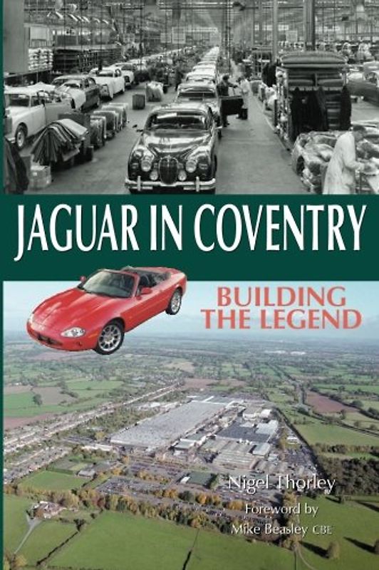 Jaguar in Coventry: Building the Legend