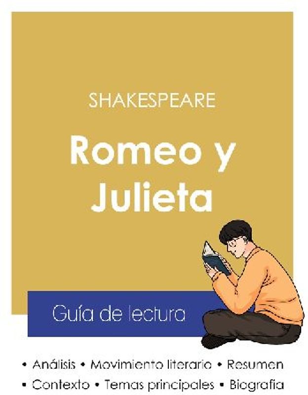 Guía de lectura Romeo y Julieta de Shakespeare (análisis literario de referencia y resumen completo)