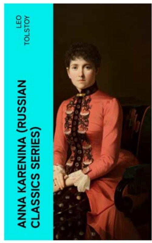ANNA KARENINA (Russian Classics Series)