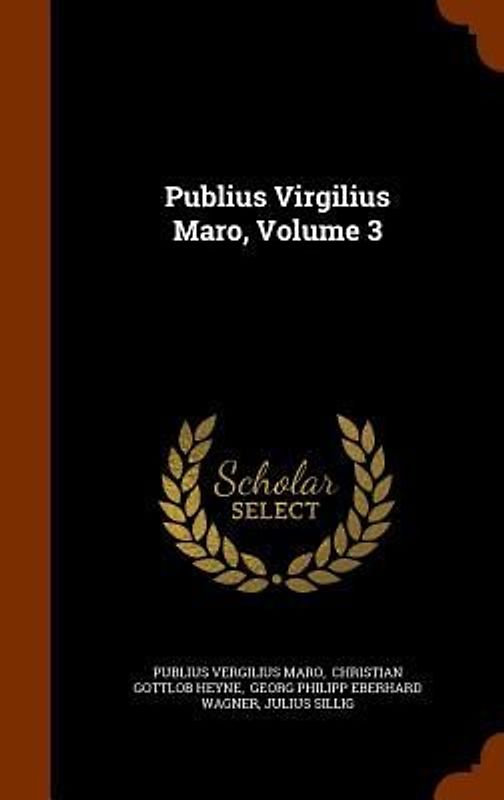 Publius Virgilius Maro, Volume 3