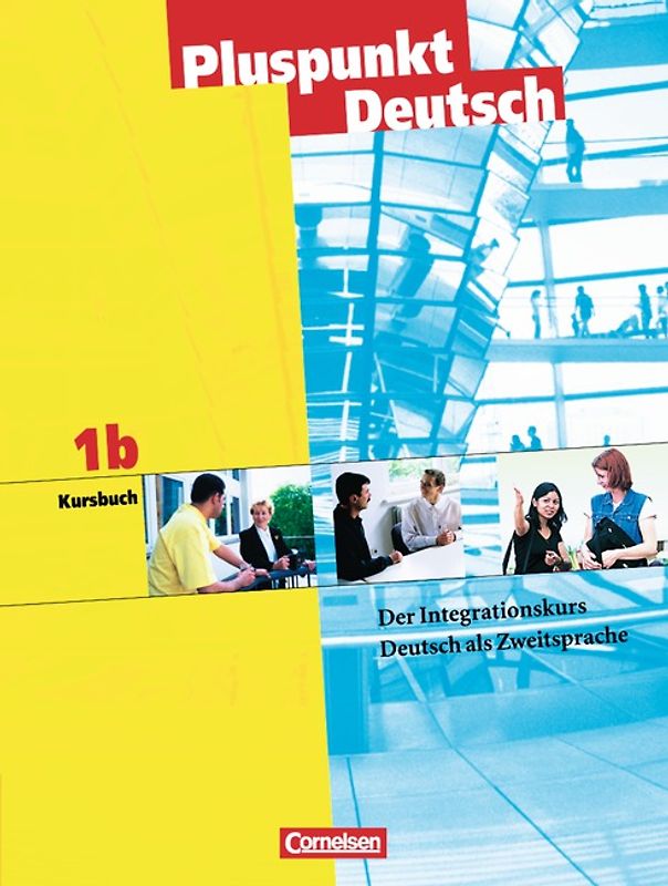 Pluspunkt Deutsch - Bisherige Ausgabe / A1: Teilband 2 - Kursbuch
