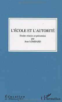 L'école et l'autorité - Collectif