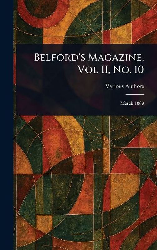 Belford's Magazine, Vol II, No. 10