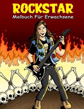 Rockstar Malbuch für Erwachsene: Rocknroll Malvorlagen für Männer, Frauen oder Musikfans beim Zeichnen von Geschenken | 30 Abbildungen Seiten zur Entspannung