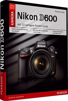 Nikon D600. mit 12-seitigem Pocket Guide für unterwegs