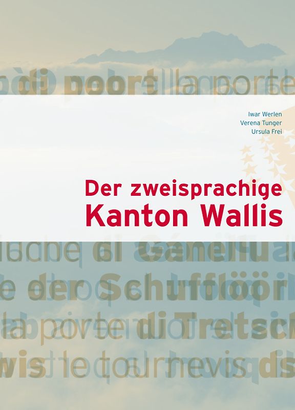 Der Zweisprachige Kanton Wallis