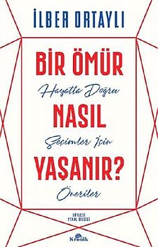 Bir Ömür Nasil Yasanir?