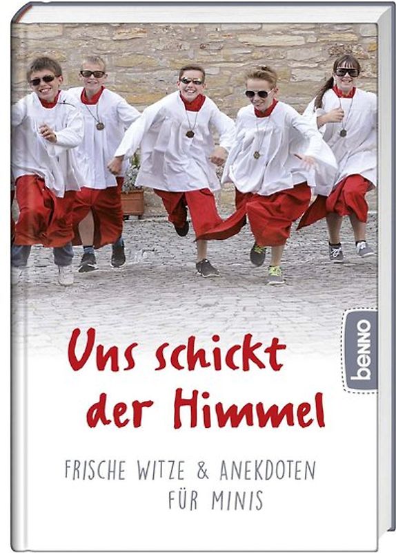 Uns schickt der Himmel