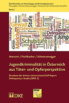 Jugendkriminalität in Österreich aus Täter- und Opferperspektive