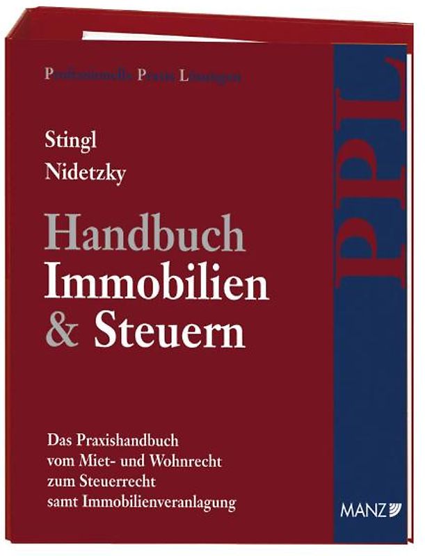 Handbuch Immobilien & Steuern. Das PPL-Handbuch vom Miet- und Wohnrecht...