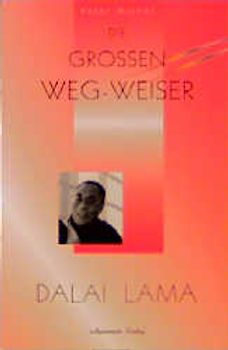 Die grossen Weg-Weiser. Krishnamurti /Lama A. Govinda /Flower A.... / Dalai Lama