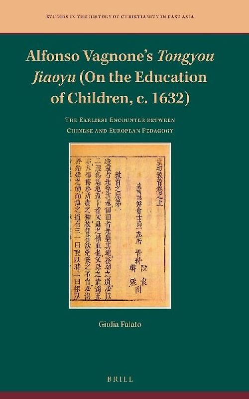 Alfonso Vagnone's Tongyou Jiaoyu (on the Education of Children, C. 1632)