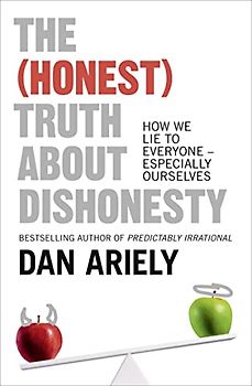 The (Honest) Truth About Dishonesty