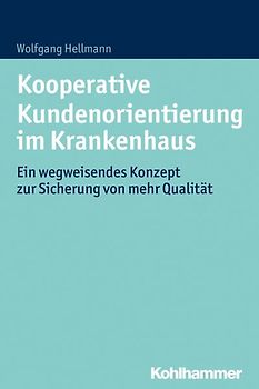 Kooperative Kundenorientierung im Krankenhaus