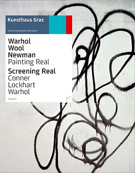Warhol Wool Newman: Painting Real / Screening Real: Conner Lockhart Warhol
