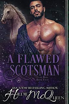 A Flawed Scotsman (Clan Ross, Band 4)
