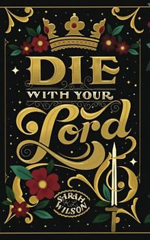 Die With Your Lord (Bluebeard's Secret, Band 4)