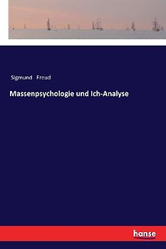Massenpsychologie und Ich-Analyse