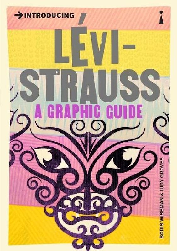 Introducing Lévi-Strauss: A Graphic Guide - Wiseman, Boris