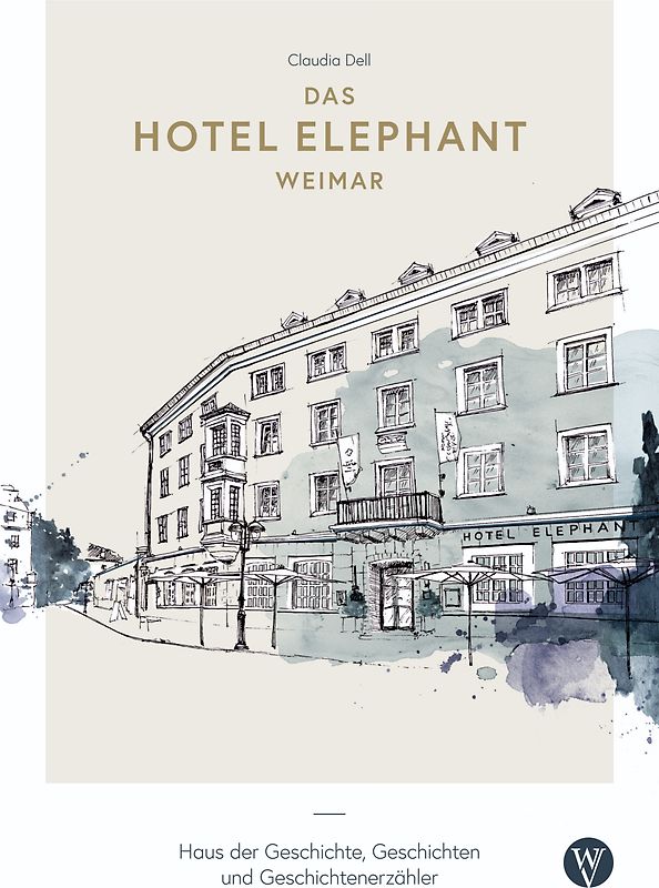 Das Hotel Elephant Weimar
