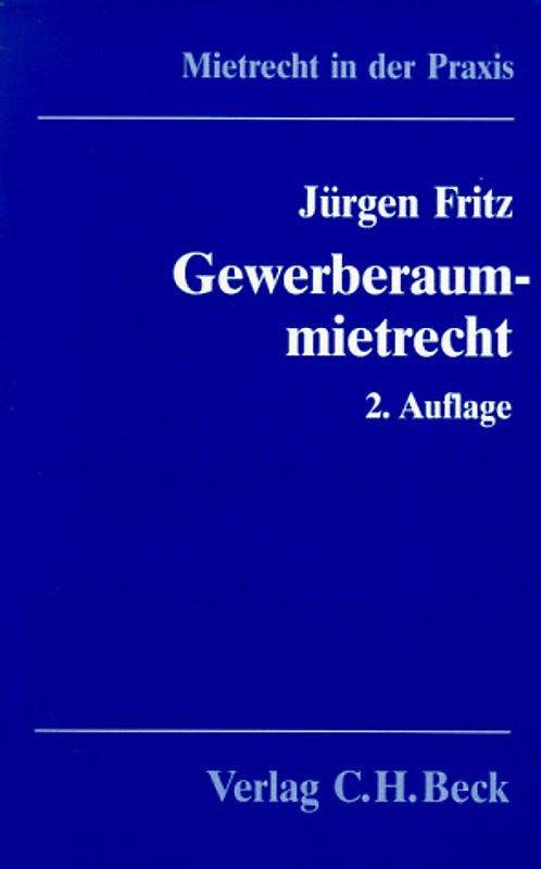 Gewerberaummietrecht. Leitfaden für die Praxis mit Bausteintexten zum Gewerberaummietrecht