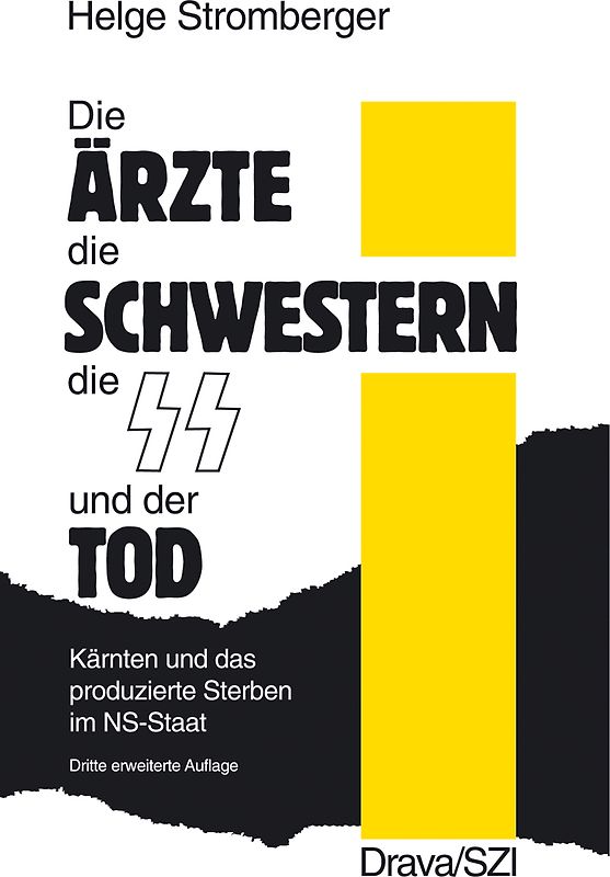 Die Ärzte, die Schwestern, die SS und der Tod